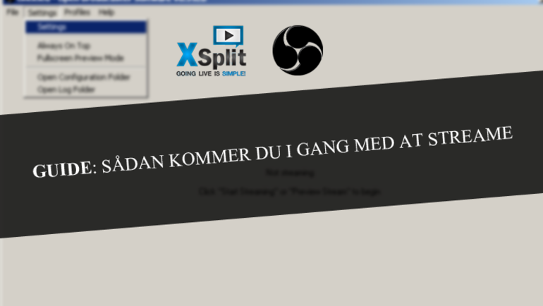 Guide: Sådan kommer du i gang med at streame